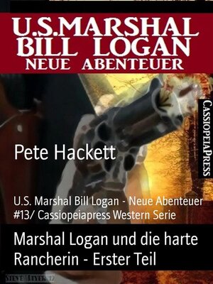 cover image of Marshal Logan und die harte Rancherin--Erster Teil
